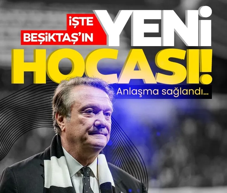 İşte Beşiktaş’ın yeni hocası! Ve anlaşma sağlandı...