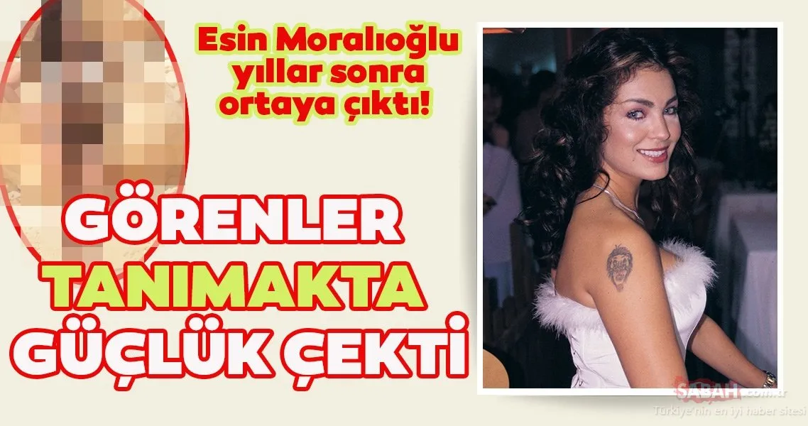 Esin Moralıoğlu yıllar sonra ortaya çıktı! Görenler tanımakta güçlük