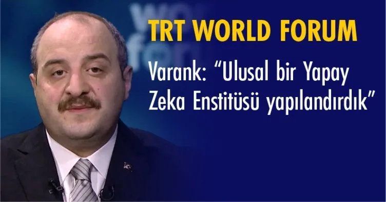 Bakan Varank TRT World Forum 2020’de Müjdeyi Verdi: “Türkiye için gelecek çok parlak”