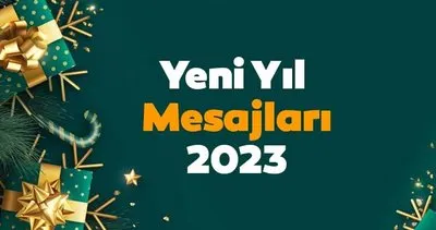 Yeni yıl kutlama mesajları: Hoşgeldin 2023 yazılı, en güzel, resimli, etkileyici yeni yıl mesajları ve sözleri ile yılbaşı gecesi mesajı iletin