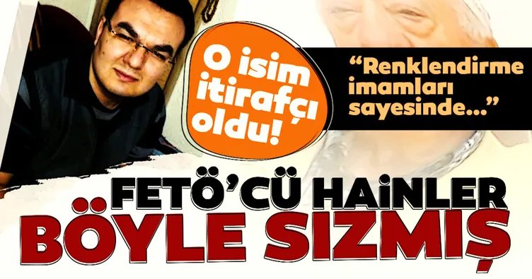 FETÖ’nün renklendirme imamları