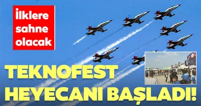 TEKNOFEST heyecanı başladı