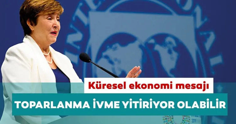 IMF Başkanı Georgieva: Toparlanma ivme yitiriyor olabilir