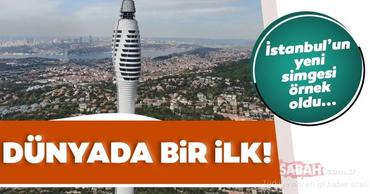 İstanbul’un yeni simgesi örnek oldu! Dünyada bir ilk...