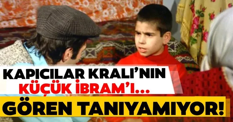 Türk sinemasının efsanesi Kapıcılar Kral’ındaki Seyyid’in oğlu İbram’ın son halini görenler inanamıyor!