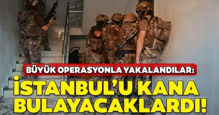 Son dakika: İstanbul’da büyük operasyon! Eylem hazırlığındaki teröristler yakalandı...
