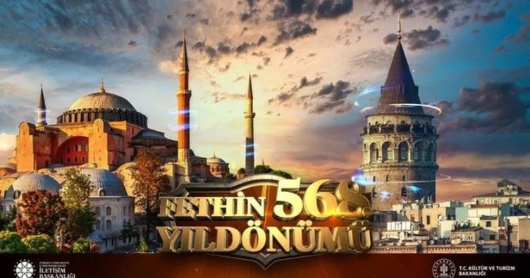 İstanbul’un Fethi’nin 568. yıl dönümü, simge mekanlarda özel görsel etkinliklerle kutlandı