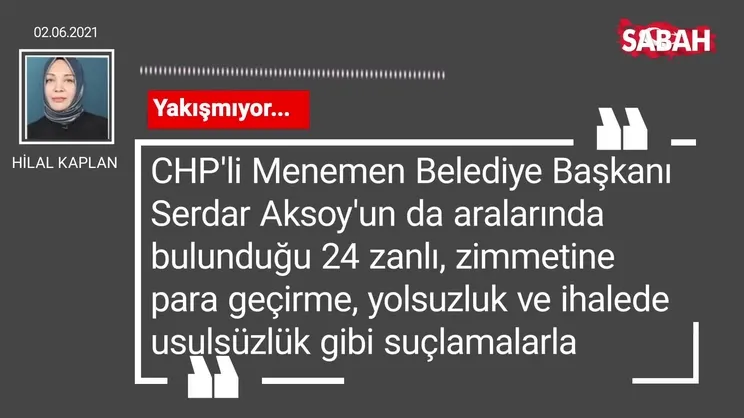 Hilal Kaplan | Yakışmıyor...