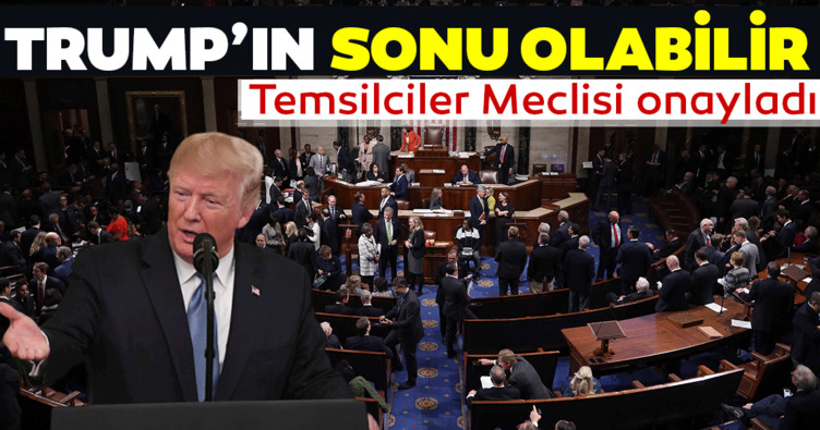 Temsilciler Meclisi onayladı! Trump'ın azil süreci resmen başladı