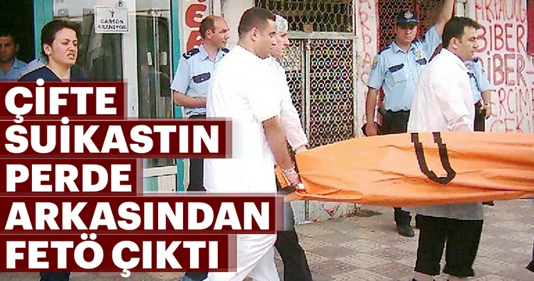 Çifte suikastın perde arkasından FETÖ çıktı