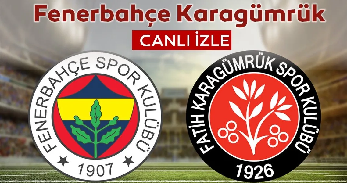 Fenerbahce Karagumruk Maci Canli Izle Fenerbahce Fatih Karagumruk Hazirlik Maci Nasil Ve Nereden Canli Yayin Izlenir Iste Macin Detaylari Spor Haberleri