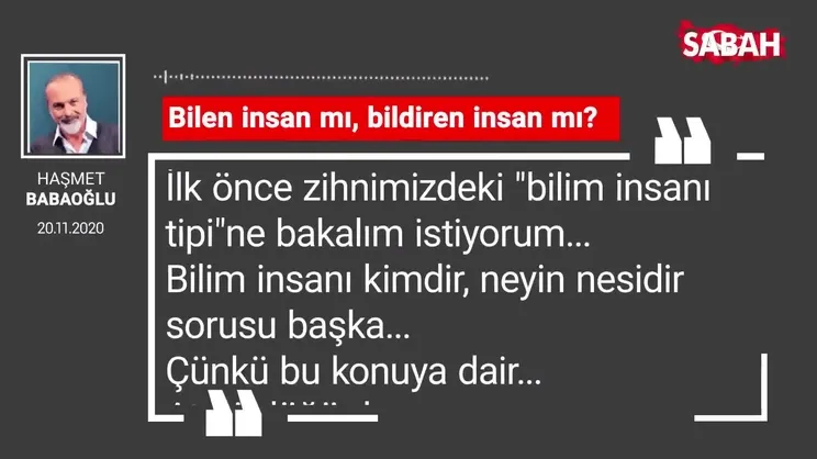 Haşmet Babaoğlu 'Bilen insan mı, bildiren insan mı?'