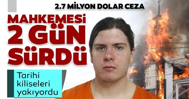 ABD'de siyahilerin gittiği tarihi kiliseleri yakan kişiye 25 yıl hapis cezası