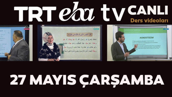 TRT EBA TV izle! (27 Mayıs 2020 Çarşamba) Ortaokul, İlkokul, Lise dersleri 'Uzaktan Eğitim' canlı yayın | Video