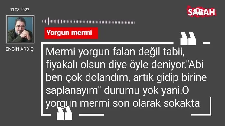 Engin Ardıç | Yorgun mermi