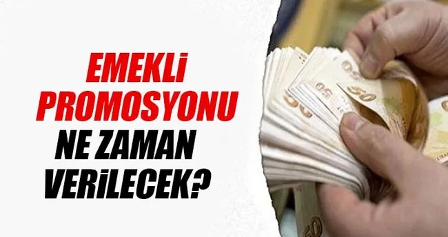 2017 Emekli Promosyonlari Ne Kadar Emekli Promosyonlari Ne Zaman Verilecek Son Dakika Haberler