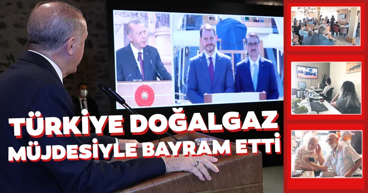 Türkiye doğalgaz müjdesiyle bayram etti