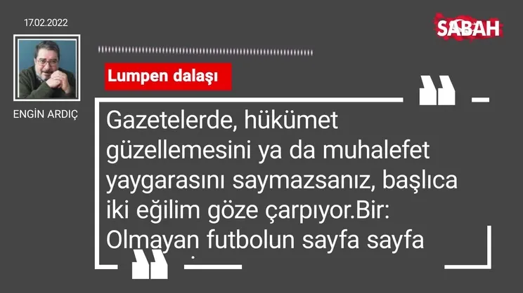 Engin Ardıç | Lumpen dalaşı