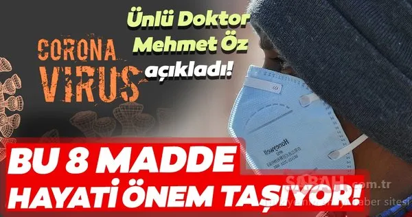 Dünyaca Doktor Mehmet Öz açıkladı! Corona virüs salgınından korunmanın 8 yolu...
