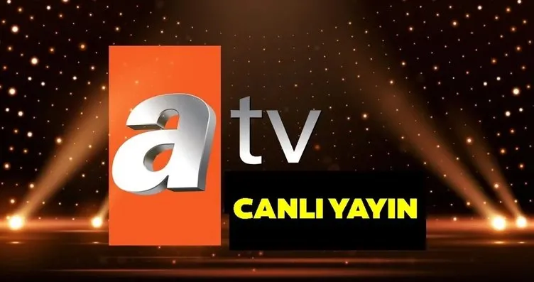 ATV CANLI İZLE | 7 Mayıs 2024 Salı ATV yayın akışı...