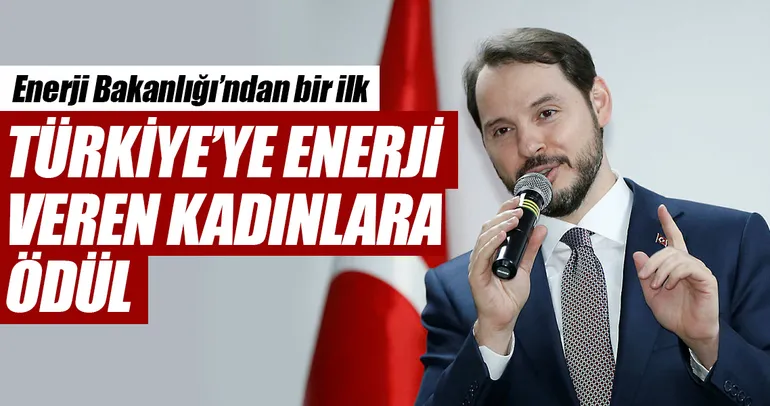 Türkiye’ye enerji veren kadınlara ödül
