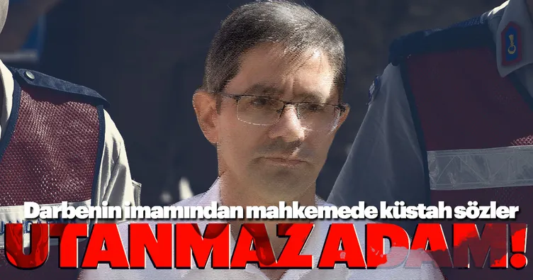 FETÖ'cü Batmaz'dan mahkemede küstah sözler