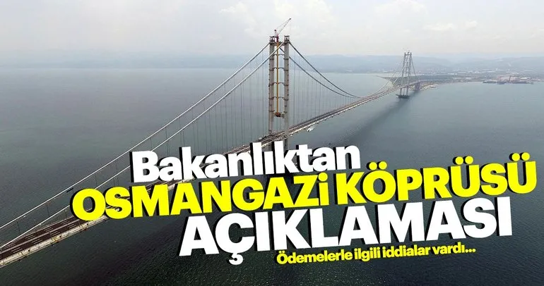 Osmangazi Köprüsünde ödeme tuzağı iddiasına yalanlama