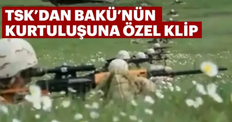 TSK’dan Bakü’nün kurtuluşuna özel klip