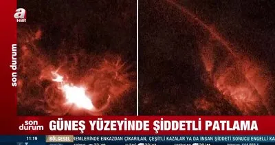 Güneş yüzeyinde şiddetli patlama! NASA’dan dikkat çeken uyarı geldi | Video