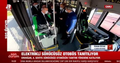 Son dakika haberi: Başkan Erdoğan ilk elektrikli sürücüsüz otobüsü test etti | Video