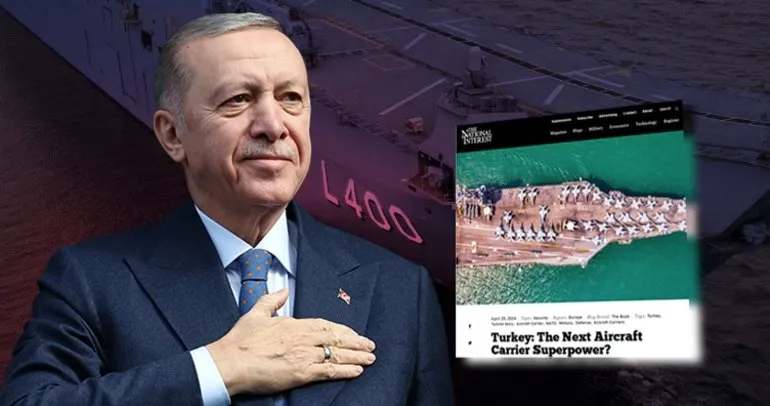 ABD'li dergi National Interest'ten TCG Anadolu ve Türk donanmasına övgü! "Bir sonraki uçak gemisi süper gücü Türkiye mi?"