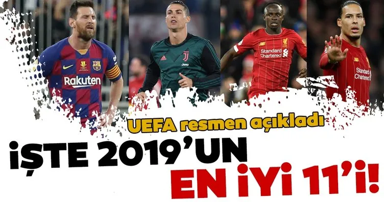 UEFA resmen açıkladı! İşte 2019’un en iyi 11’i