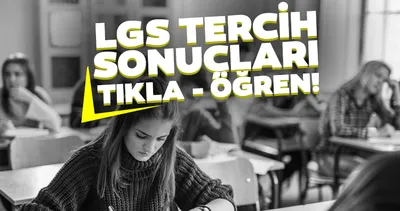 LGS tercih sonuçları 2023 sorgulama ekranı meb.gov.tr’de! e-okul LGS tercih sonuçları nereden bakılır 2023?
