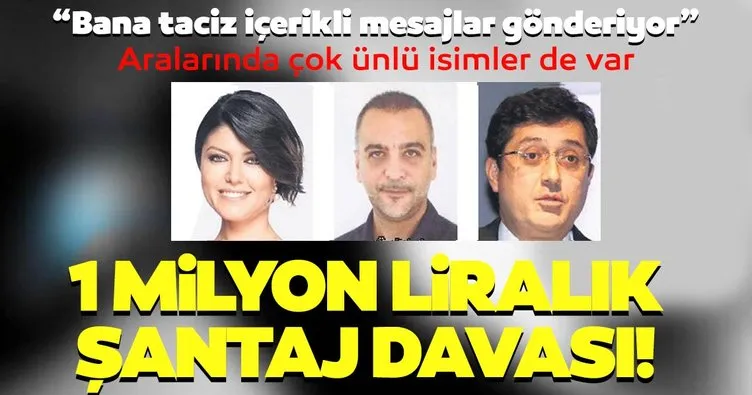 1 milyon liralık şantaj davası