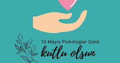 10 Mayıs Dünya Psikologlar Günü mesajları ve sözleri 2024: Resimli, en güzel Psikologlar Günü mesajları gönder-paylaş!