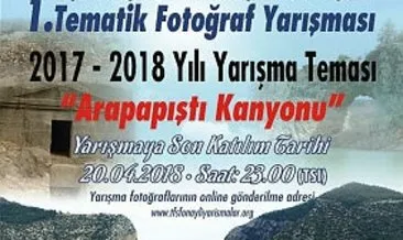 Arapapıştı Kanyonu fotoğraf yarışmasına başvurular devam ediyor