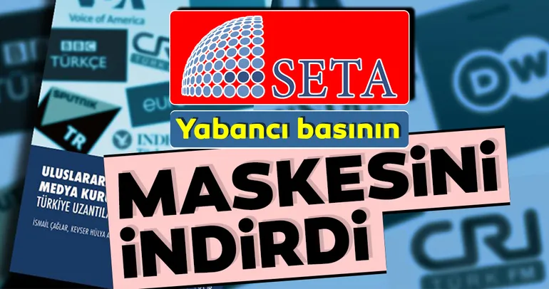 SETA yabancı basının maskesini indirdi