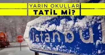 Yarın İstanbul’da okullar tatil mi edilecek? Valilik açıklaması ile 19 Ocak 2022 Çarşamba yarın okullar tatil mi oldu, kar tatili açıklaması geldi mi?