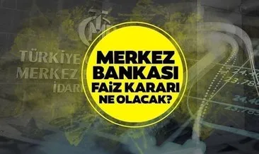 Merkez Bankası faiz kararı 2022: Piyasaların gözü Merkez Bankası’nın Temmuz ayı faiz kararı açıklamasında...