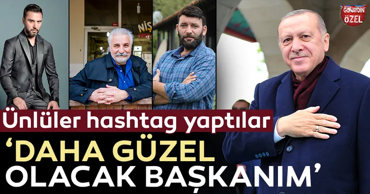 ‘Daha güzel olacak başkanım’