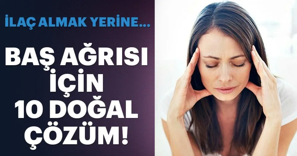 Bas Agrisi Icin 10 Dogal Cozum Saglik Haberleri