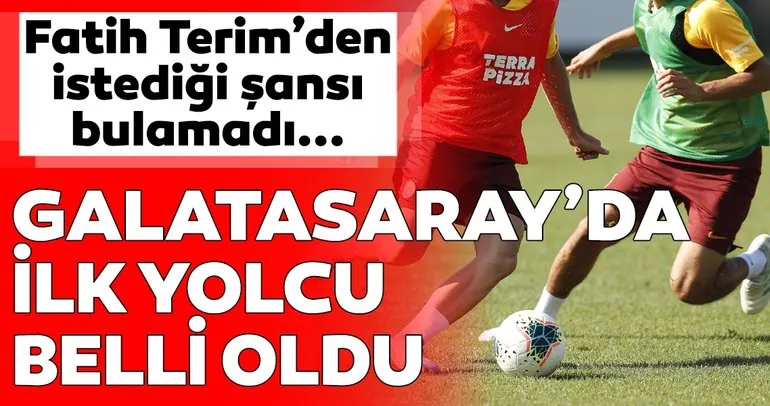 Fatih Terim’den beklediği şansı bulamadı... Galatasaray’da ilk yolcu belli oldu!