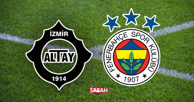 Altay - Fenerbahçe maçı ne zaman, saat kaçta ve hangi kanalda ...