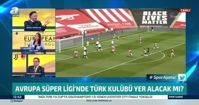 Canlı yayında dikkat çeken yorum! ’Avrupa Süper Ligi’nde 2 Türk takımı olur! Fenerbahçe ve Galatasaray...’