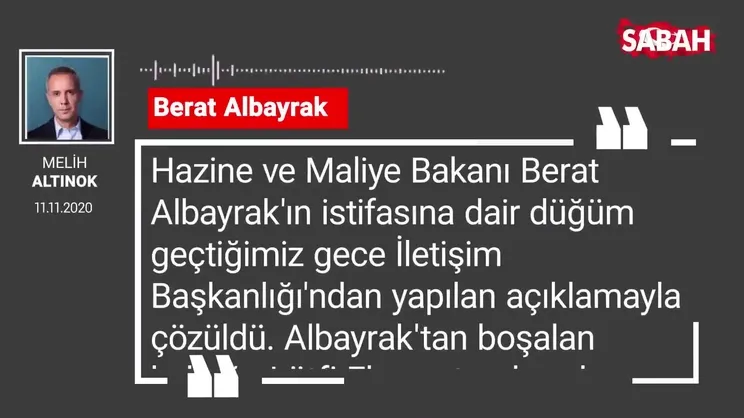 Melih Altınok 'Berat Albayrak'