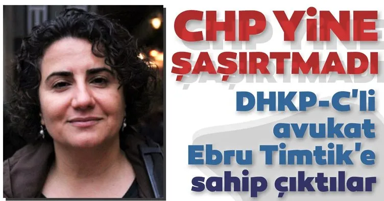 CHP yine şaşırtmadı! DHKP-C’li avukat Ebru Timtik’e sahip çıktılar