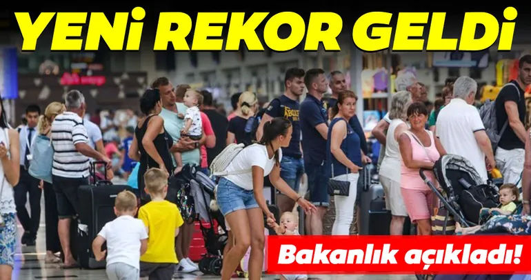 Son Dakika: Turizmde yeni rekor geldi!