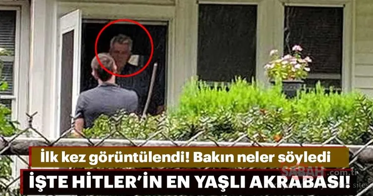 Hitler’in yaşayan en yaşlı akrabası!