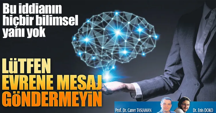 Lütfen evrene mesaj göndermeyin