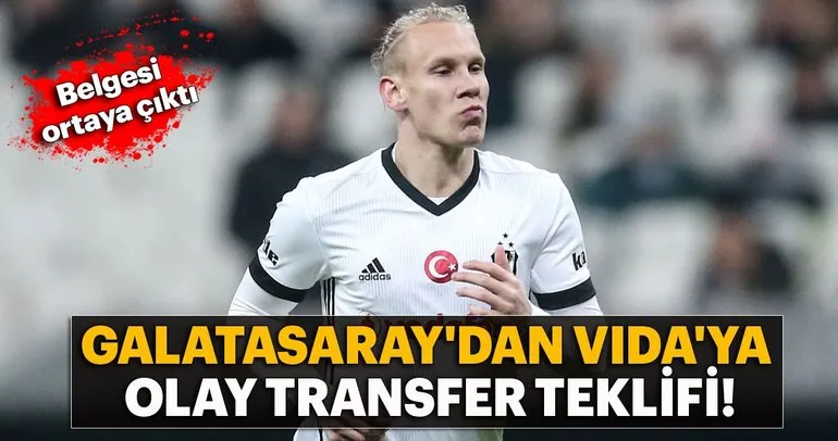 İşte Galatasaray’ın Vida’ya yaptığı resmi transfer teklifi!